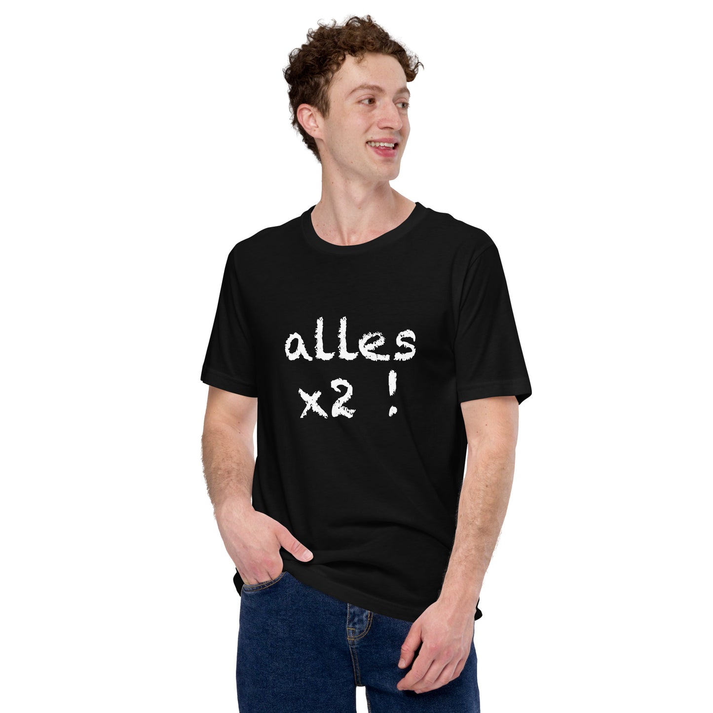 Unisex-T-Shirt "alles x2"